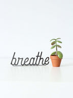 Breathe Metal Word Sign | Plasma Cut Steel Desk & Home Decor