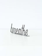Breathe Metal Word Sign | Plasma Cut Steel Desk & Home Decor