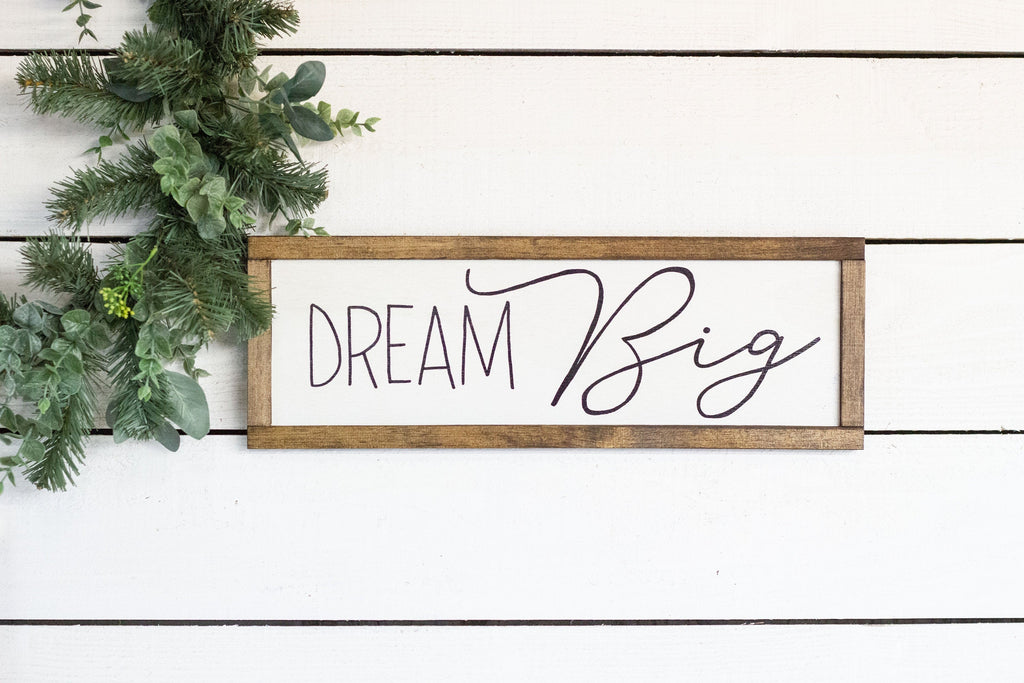 Dream Big Wood Sign